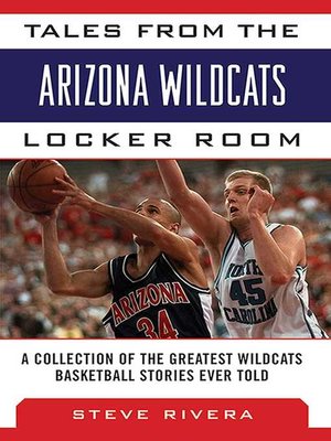 cover image of Tales from the Arizona Wildcats Locker Room: a Collection of the Greatest Wildcat Basketball Stories Ever Told